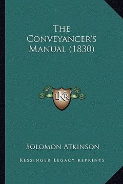 portada the conveyancer's manual (1830) (en Inglés)
