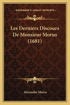 portada Les Derniers Discours De Monsieur Morus (1681) (en Francés)