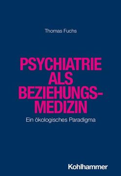 portada Psychiatrie ALS Beziehungsmedizin: Ein Okologisches Paradigma (in German)