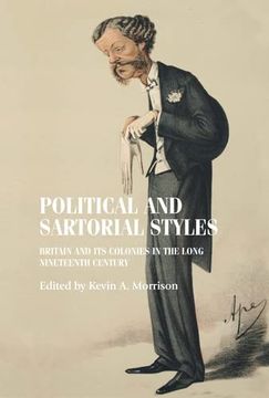 portada Political and Sartorial Styles: Britain and Its Colonies in the Long Nineteenth Century