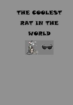 portada The Coolest Rat In The World (en Inglés)