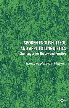 portada spoken english, tesol and applied linguistics: challenges for theory and practice (in English)