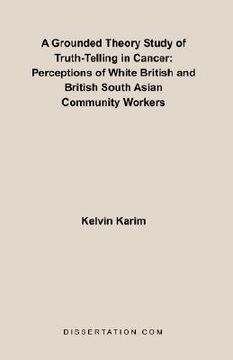 portada a grounded theory study of truth-telling in cancer: perceptions of white british and british south asian community (in English)