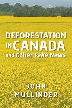 portada Deforestation in Canada and Other Fake News (en Inglés)