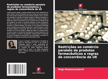 portada Restrições ao Comércio Paralelo de Produtos Farmacêuticos e Regras de Concorrência da ue