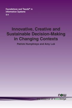 portada Innovative, Creative and Sustainable Decision-Making in Changing Contexts (in English)