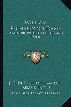 portada william richardson davie: a memoir, with his letters and notes a memoir, with his letters and notes