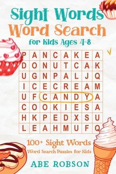 portada Sight Words Word Search for Kids Ages 4-8: 100+ Sight Words Word Search Puzzles for Kids (The Ultimate Word Search Puzzle Book Series) (en Inglés)