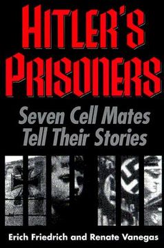 portada hitler's prisoners: seven cell mates tell their stories (en Inglés)