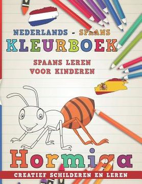 portada Kleurboek Nederlands - Spaans I Spaans Leren Voor Kinderen I Creatief Schilderen En Leren
