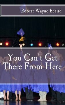 portada You Can't Get There From Here (en Inglés)