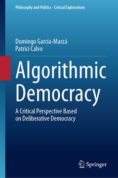 portada Algorithmic Democracy: A Critical Perspective Based on Deliberative Democracy (in English)