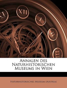 portada Annalen Des Naturhistorischen Museums in Wien Volume Bd. 1 (en Alemán)