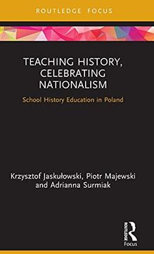portada Teaching History, Celebrating Nationalism (en Inglés)