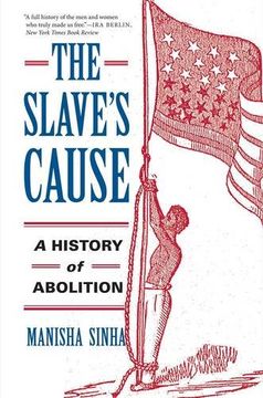 portada The Slave's Cause: A History of Abolition
