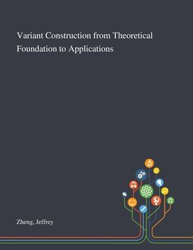 portada Variant Construction From Theoretical Foundation to Applications (in English)