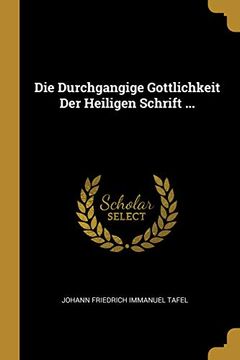 portada Die Durchgangige Gottlichkeit Der Heiligen Schrift ... (in German)