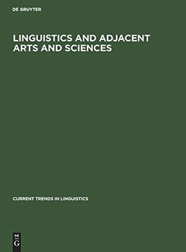 portada Linguistics and Adjacent Arts and Sciences (Current Trends in Linguistics) (en Inglés)