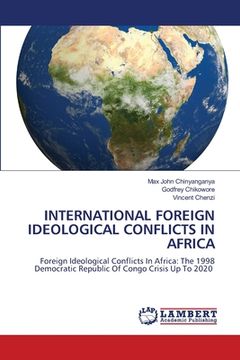portada International Foreign Ideological Conflicts in Africa (en Inglés)
