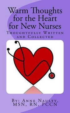 portada Warm Thoughts for the Heart for New Nurses (en Inglés)