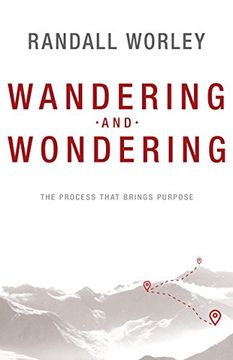 portada Wandering and Wondering: The Process That Brings Purpose