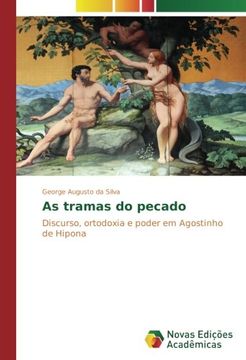 portada As tramas do pecado: Discurso, ortodoxia e poder em Agostinho de Hipona (Portuguese Edition)
