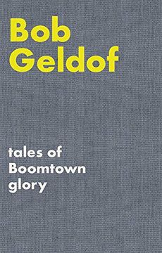 portada Tales of Boomtown Glory: Complete Lyrics and Selected Chronicles for the Songs of Bob Geldof