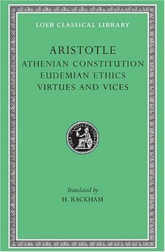 portada Aristotle: Athenian Constitution. Eudemian Ethics. Virtues and Vices. (Loeb Classical Library no. 285) (in English)
