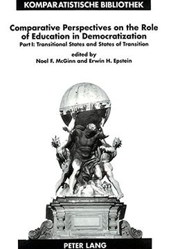 portada Comparative Perspectives on the Role of Education in Democratization: Part 1: Transitional States and States of Transition (Komparatistische. Series (en Inglés)