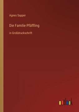portada Die Familie Pfäffling: in Großdruckschrift 