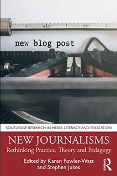portada New Journalisms (Routledge Research in Media Literacy and Education) 