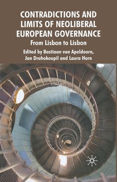 portada Contradictions and Limits of Neoliberal European Governance: From Lisbon to Lisbon (en Inglés)