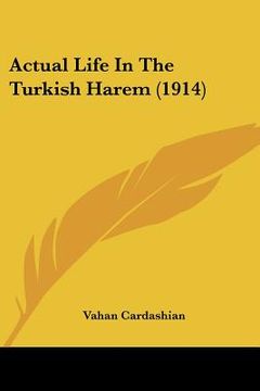 portada actual life in the turkish harem (1914)