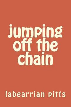 portada jumping off the chain: self help (en Inglés)