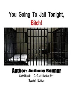 portada You Going to Jail Tonight, Bitch!