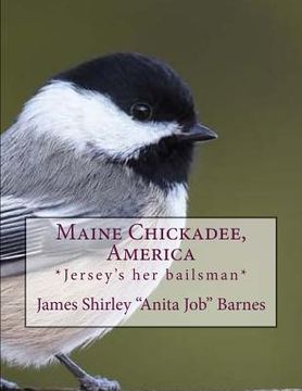 portada Maine Chickadee, America: *Jersey's her bailsman* (en Inglés)