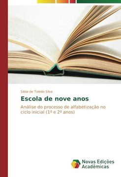 portada Escola de nove anos: Análise do processo de alfabetização no ciclo inicial (1º e 2º anos) (Portuguese Edition)