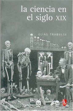 portada Ciencia en el Siglo xix (Biblioteca Universitaria de Bolsillo) (in Spanish)