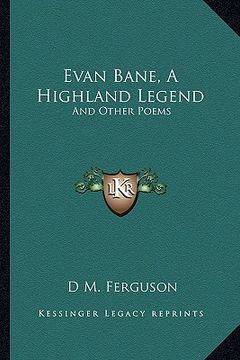 portada evan bane, a highland legend: and other poems (en Inglés)
