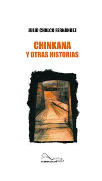 portada Chinkana y otras historias
