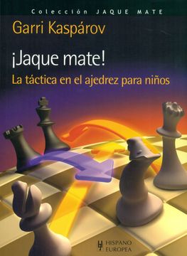 portada Jaque Mate! La Táctica en el Ajedrez Para Niños (in Spanish)