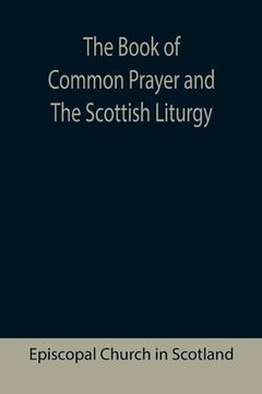 portada The Book of Common Prayer and The Scottish Liturgy 