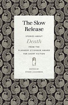 portada Slow Release: Stories About Death From the Flannery O'connor Award for Short Fiction (en Inglés)