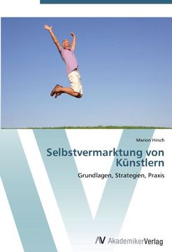 portada Selbstvermarktung von Künstlern: Grundlagen, Strategien, Praxis