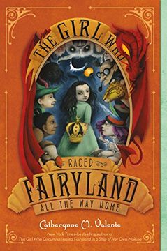portada The Girl Who Raced Fairyland All the Way Home (en Inglés)