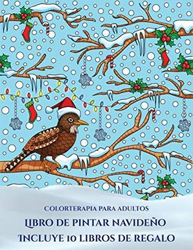 portada Colorterapia Para Adultos (Libro de Pintar Navideño): Este Libro Contiene 30 Láminas Para Colorear que se Pueden Usar Para Pintarlas, Enmarcarlas y (in Spanish)