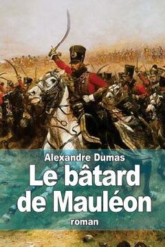 portada Le bâtard de Mauléon (en Francés)