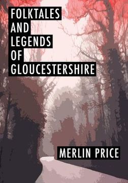 portada Folktales and Legends of Gloucestershire (en Inglés)