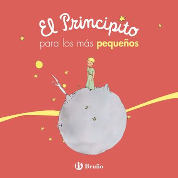 portada El Principito Para los más Pequeños (Castellano - a Partir de 0 Años - Personajes - el Principito)