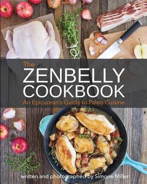 portada The Zenbelly Cookbook: An Epicurean’s Guide to Paleo Cuisine